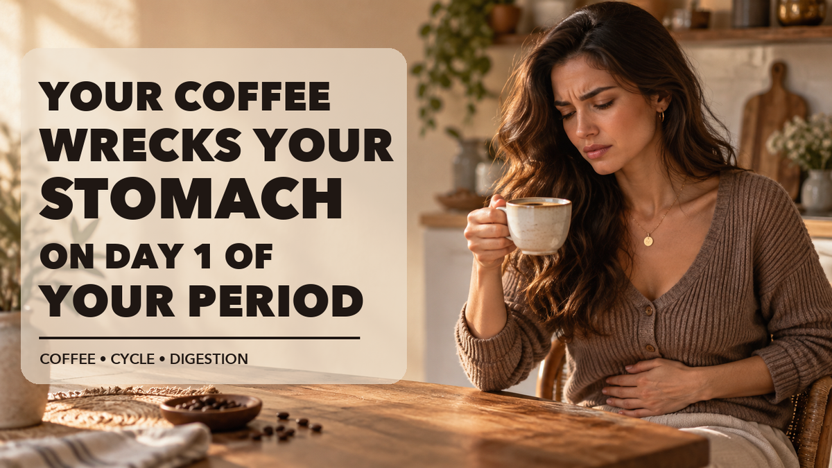 Why Coffee Can Feel Harsher on Day One of Your Period