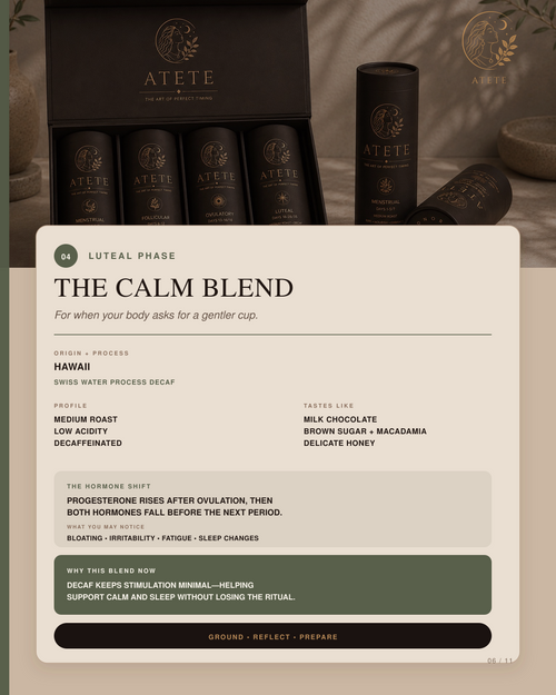 The Calm Bend - Luteal Phase  PRE-ORDER